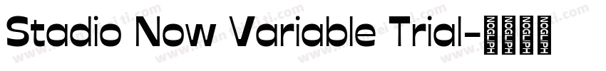Stadio Now Variable Trial字体转换